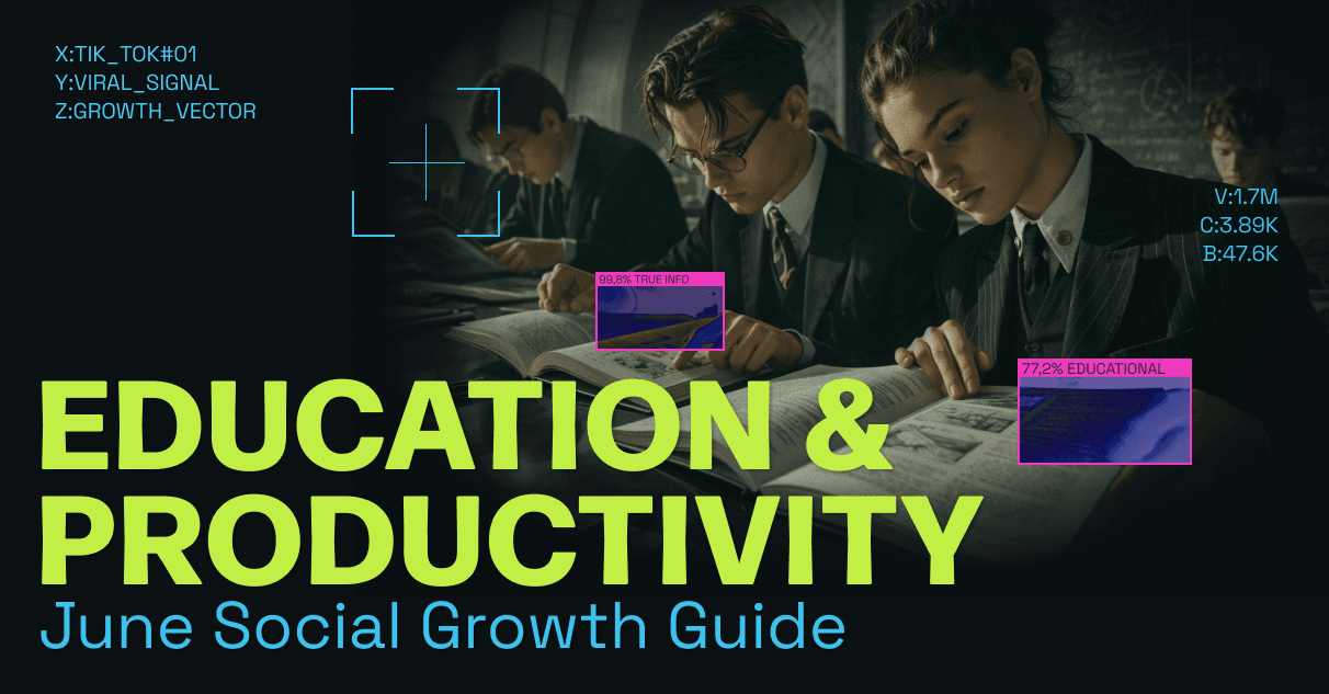 Education & Productivity: June 2026 Social Growth Guide