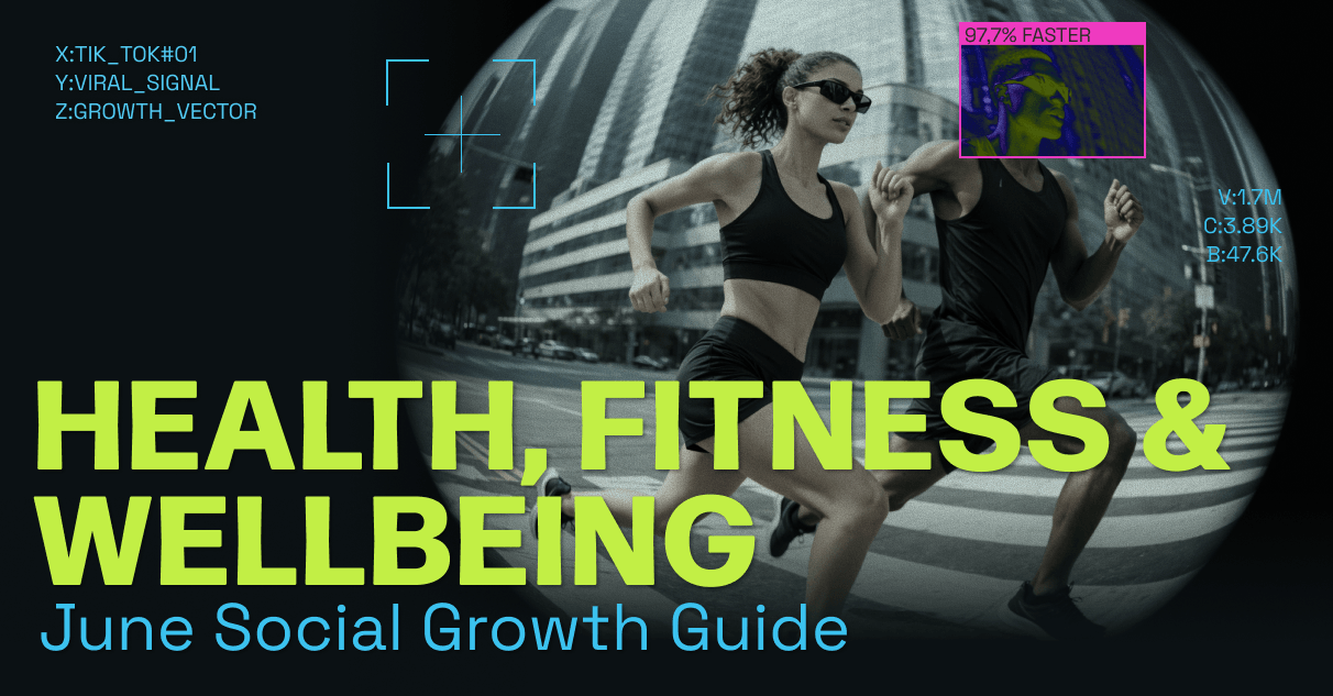 Health, Fitness & Well-Being: June 2026 Social Growth Guide